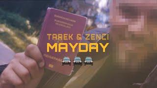 Tarek & Zenci - MAYDAY ( prod. by Cosmo ) [Official Video]