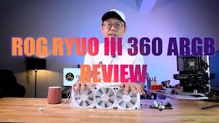 K&T EP13 : ROG RYUO III 360 ARGB Review