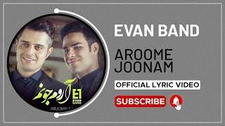 Evan Band - Aroome Joonam I Lyrics Video ( ایوان بند - آرومه جونم )