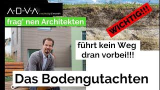 dein Hausbau - Das Bodengutachten - Wichtiger geht es kaum!!!!!