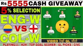 England women vs Colombia women Fantasy Football Preview | Dream11 Team | Giveaway