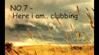 No 7   Here I am clubbing