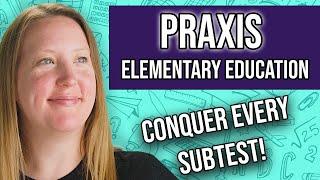 Praxis 5001 Elementary Education Study Guide + Practice Questions