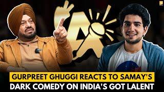 #GurpreetGhuggi Reacts To #SamayRaina's Dark Comedy On India's Got Latent - 5 Dariya News