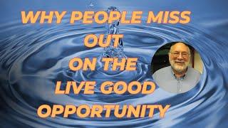 Why People Miss Out on the Life-Changing LiveGood Opportunity