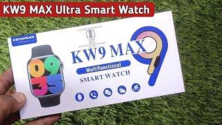 KW9 MAX series 9 Ultra Smart Watch Unboxing