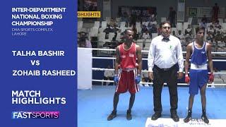 Highlights | Talha Bashir vs Zohaib Rasheed | DHA Inter-Dep National Boxing Championship