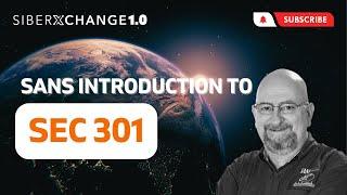 siberXchange 1.0 | 34 Introduction to SEC 301 - SANS