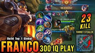 RIP SAVAGE!! 23 Kills Franco 300 IQ Play Perfect Turret Stealer!! - Build Top 1 Global Franco ~ MLBB