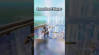 Smoothest Fortnite Player #fortniteclips #fortnite #viralshorts