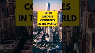 Top 10 largest countries in the world #countries #shorts #toplist #top10 #biggestcountries