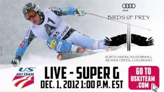 Watch the Audi Birds of Prey Super G LIVE!