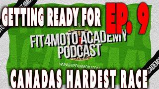 Fit4Moto Academy Pod Ep.9 -  Prepping for Canada's hardest race The Redbull Outliers