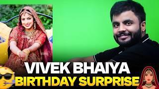 Happy Birthday Vivek Bhaiya | Surprise for Vivek Bhaiya 