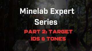 Minelab Experts - Part 2: Target IDs & Tones