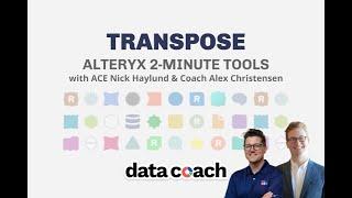 TRANSPOSE | ALTERYX 2-MINUTE TOOLS