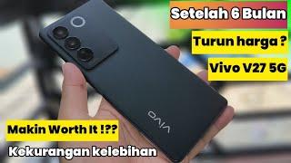 Kabar Vivo V27 Di Akhir Tahun 2023 ! Kelebihan dan Kekurangan | Makin Stabil ?