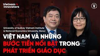 Việt Nam và những bước tiến trong phát triển giáo dục - GS Nguyễn Thu Anh & GS TS Trần Thọ Đạt