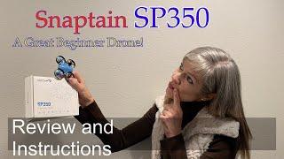 SnapTain SP350 Beginner Mini Drone Review and Instructions