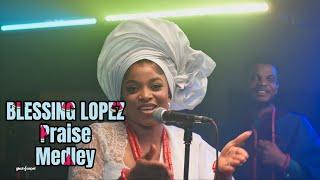 BLESSING LOPEZ - Praise Medley - Glitch gospel