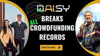 Equity Crowdfunding - DAISY AI Breaks All Crowdfunding Records…