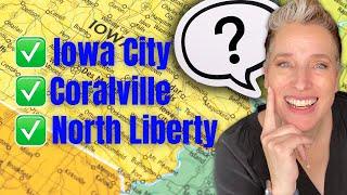 Should You Live In Iowa City, Coralville or North Liberty?