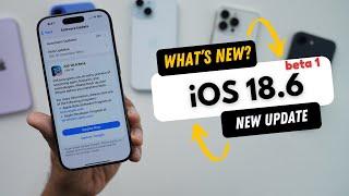 iOS 18.6 Beta 1 Released | What’s New?