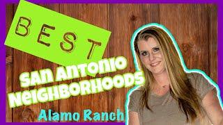 Best Neighborhoods in San Antonio | Alamo Ranch |