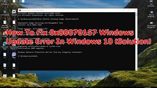 How To Fix 0x80070157 Windows Update Error In Windows 10 [Solution] Khmer 2024