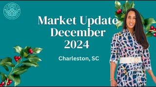 Charleston Real Estate Market Update December 2024