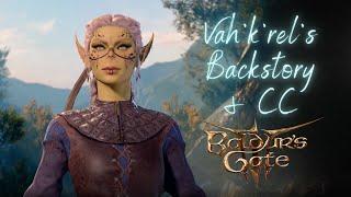 ️‍ Vah'k'rel's Backstory & CC | Baldur's Gate 3 | ep 0