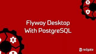 Demo of Flyway Desktop with PostgreSQL | Redgate