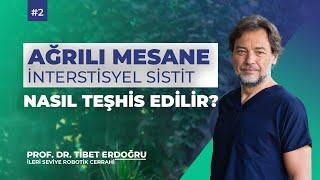 #2 Ağrılı Mesane Sendromu (İnterstisyel Sistit) Nasıl Teşhis Edilir?