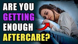 You NEED Aftercare in the Bedroom | Here's Why