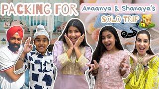 Packing For Anaanya & Shanaya’s Solo Trip | RS 1313 VLOGS | Ramneek Singh 1313