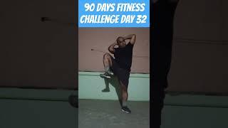 90 Days Challenge : Day 32 #healthcare  #fitness#FitnessGoals #midlifefitness #FitLifestyle #body