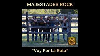 Voy Por La Ruta - MAJESTADES ROCK (Vídeo Clip)