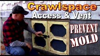 Venting the Crawlspace to Eliminate Mold Beneath The Cabin. A  Building Project Video Tutorial.