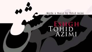 Tohid Azimi - Eshgh