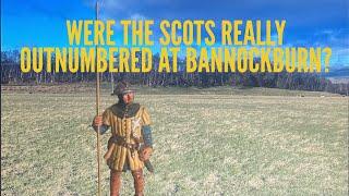 Were the Scots Really Outnumbered at Bannockburn?