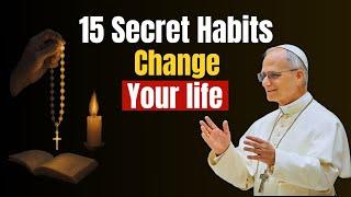 15 Secret Habits of Pope Leo XIV That Will Change Your Life Forever!"
