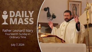 Catholic Daily Mass - Daily TV Mass - July 7, 2024