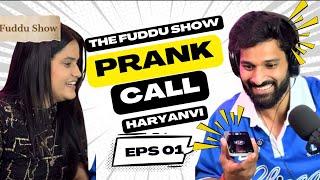 The Fuddu Show Ep -1 Dev Lohan | Amika Rana | Haryanvi Comedy 2024 | Funny Video | Prank call