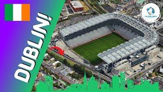 The Stadiums of Dublin!