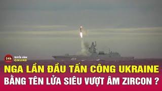 Thực hư Nga lần đầu tiên dùng “siêu tên lửa” tấn công Ukraine? | Tình hình Nga-Ukraine mới nhất