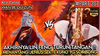 LIN FENG MURKA BESAR MENANTANG JENIUS SEKTE KUNO !! - Alur Cerita Donghua #WJDZ (PART 207)