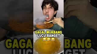 MOMEN GAGAL MUKBANG