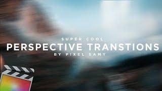 Free Perspective Transitions - Final Cut Pro X | Pixel Samy x Lukas Eriksen