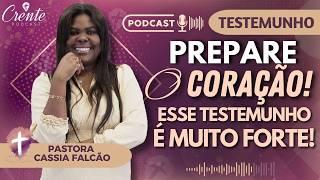 EP. 86 | Superação, Esperança e Milagres:  O Testemunho Poderoso da Pastora Cássia Falcão