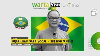 Brazillian Jazz Vocal - WartaJazz Talks #52